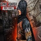 Avec le jeu Mythique Zuma - Saga Zodiaque  pour Android téléchargez gratuitement Chasseur criminel: Assassin sur le portable ou la tablette.