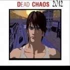 Avec le jeu Tireur de précision: Brabo pour Android téléchargez gratuitement Le Chaos Mort 2012 sur le portable ou la tablette.