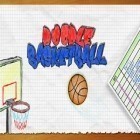 Avec le jeu Le Conflit des Marionnettes pour Android téléchargez gratuitement Basketball de Gribouillage sur le portable ou la tablette.