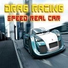 Avec le jeu Je n'ai pas de bouche, et je dois crier pour Android téléchargez gratuitement Drag racing: Autos rapides  sur le portable ou la tablette.