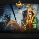 Avec le jeu Terre et Légende 3D pour Android téléchargez gratuitement Lame du dragon: Epoque de la guerre dans l'Etat sur le portable ou la tablette.