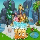 Avec le jeu  pour Android téléchargez gratuitement Le Zoo de Rêve sur le portable ou la tablette.