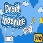 Avec le jeu Défenseurs méchants  pour Android téléchargez gratuitement La Machine Droid sur le portable ou la tablette.