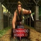 Avec le jeu Charlie le Magnifique pour Android téléchargez gratuitement Commando d'élite: Assassin 3D sur le portable ou la tablette.