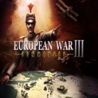 Avec le jeu  pour Android téléchargez gratuitement La Guerre Européenne 3 sur le portable ou la tablette.