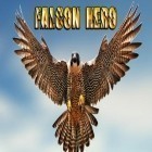 Avec le jeu Epée Kensis pour Android téléchargez gratuitement Faucon-héros sur le portable ou la tablette.