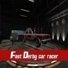 Avec le jeu Steve Jackson: Sorcellerie! 3  pour Android téléchargez gratuitement Derby rapide: Coureur d'auto sur le portable ou la tablette.