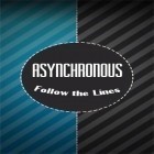 Avec le jeu Rise of Cyber pour Android téléchargez gratuitement Suivez les lignes: Asynchronous XXX sur le portable ou la tablette.