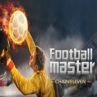 Avec le jeu Eh bien, Viens-y! pour Android téléchargez gratuitement Maître du foot: Onze enchaînés   sur le portable ou la tablette.