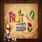 Avec le jeu Savant: L'Ascention pour Android téléchargez gratuitement Ninja de Fruits sur le portable ou la tablette.