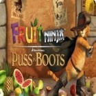 Avec le jeu Fleur de Guerre pour Android téléchargez gratuitement Le Chat aux Bottes Ninja de Fruits.  sur le portable ou la tablette.