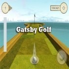 Avec le jeu Le Ping Pong pour Android téléchargez gratuitement Golf Gatsby sur le portable ou la tablette.