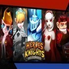 Avec le jeu Sautez et frappez 15 pour Android téléchargez gratuitement Héros et chevaliers: Insurrection de l'obscurité sur le portable ou la tablette.