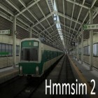Avec le jeu Zgirls pour Android téléchargez gratuitement Hmmsim 2: Simulateur du train sur le portable ou la tablette.
