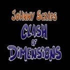 Avec le jeu  pour Android téléchargez gratuitement Johnny Scraps: le Choc des Dimensions sur le portable ou la tablette.