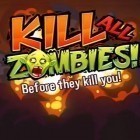 Avec le jeu Les Courses de Gamyo pour Android téléchargez gratuitement Tue tous les Zombies! sur le portable ou la tablette.