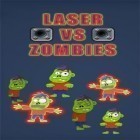 Avec le jeu Police vs thief: Moto attack pour Android téléchargez gratuitement Laser contre zombis sur le portable ou la tablette.