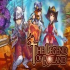 Avec le jeu Lord de l'océan: Machines à sous pour Android téléchargez gratuitement La légende de Roland  sur le portable ou la tablette.