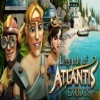 Avec le jeu Le Robot Courant pour Android téléchargez gratuitement Les légendes de l'Atlantide: l'Exode sur le portable ou la tablette.