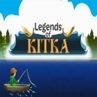 Avec le jeu Numéros pêcheur   pour Android téléchargez gratuitement Légendes du lac Kitka  sur le portable ou la tablette.