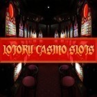 Avec le jeu Le Poisson Prédateur pour Android téléchargez gratuitement Casino Lotoru: Salle des machines à sous sur le portable ou la tablette.