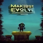 Avec le jeu RPG What Hadjane says goes! pour Android téléchargez gratuitement Makibot: Evolution sur le portable ou la tablette.