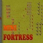 Avec le jeu Les Monstres Minuscules pour Android téléchargez gratuitement Mini forteresse sur le portable ou la tablette.