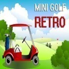 Avec le jeu La Légende Jamais Racontée pour Android téléchargez gratuitement Mini-golf: Rétro sur le portable ou la tablette.