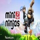 Avec le jeu Le Petit Monde 2 pour Android téléchargez gratuitement Mini Ninjas sur le portable ou la tablette.