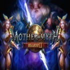 Avec le jeu  pour Android téléchargez gratuitement Mère du mythe: Saison 2 sur le portable ou la tablette.