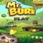 Avec le jeu Simulateur du guépard  pour Android téléchargez gratuitement Monsieur Buri sur le portable ou la tablette.
