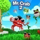Avec le jeu La Violence  de MiniBash pour Android téléchargez gratuitement M. Crab 2 sur le portable ou la tablette.