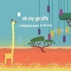 Avec le jeu Brigade battles pour Android téléchargez gratuitement Oh, ma girafe: Jeu parfait de survie  sur le portable ou la tablette.