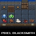 Avec le jeu Block Craft: Monster Shooter pour Android téléchargez gratuitement Forgeron de pixel  sur le portable ou la tablette.