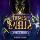 Avec le jeu  pour Android téléchargez gratuitement La Princesse Isabelle 2 sur le portable ou la tablette.