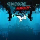 Avec le jeu La Frontière de Zombies 2: Survivre pour Android téléchargez gratuitement Requin robo: Rage sur le portable ou la tablette.