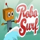 Avec le jeu Compétitions des goalkeepers  pour Android téléchargez gratuitement Surf de Robot sur le portable ou la tablette.