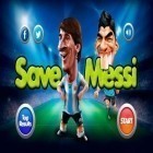 Avec le jeu La Manie de Néon pour Android téléchargez gratuitement Sauve Messi  sur le portable ou la tablette.