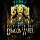 Avec le jeu Evasion de l'Ouest Sauvage pour Android téléchargez gratuitement Les Secrets de la Roue du Dragon sur le portable ou la tablette.