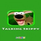 Avec le jeu Le Lancement des Pinguins pour Android téléchargez gratuitement Skippy Le Chiot Parlant! sur le portable ou la tablette.