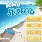 Avec le jeu Marteau de la fureur  pour Android téléchargez gratuitement Le surfer du sud sur le portable ou la tablette.