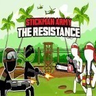 Avec le jeu Coureur d'éterninté: Vitesse fulminante pour Android téléchargez gratuitement Armée de Stickman: La résistance  sur le portable ou la tablette.