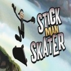 Avec le jeu  pour Android téléchargez gratuitement Stickman Skater sur le portable ou la tablette.