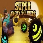Avec le jeu Appel des bijoux pour Android téléchargez gratuitement Les Soldats Super en Colère sur le portable ou la tablette.