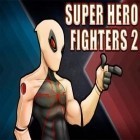 Avec le jeu Evoland 2 pour Android téléchargez gratuitement Super héros-combattants 2 sur le portable ou la tablette.