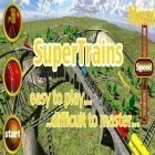 Avec le jeu Simulateur du train: Trajet par les collines pour Android téléchargez gratuitement Les Super Trains sur le portable ou la tablette.