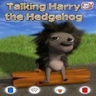 Avec le jeu Histoire de la pizza-ninja pour Android téléchargez gratuitement Harry le Hérisson Parlant sur le portable ou la tablette.