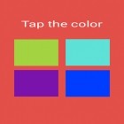 Avec le jeu Le Salut pour Android téléchargez gratuitement Appuyez sur la couleur  sur le portable ou la tablette.