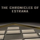 Avec le jeu L'Héritage Des Anciens pour Android téléchargez gratuitement Chroniques d'Estrana: Chapitre 1: Voleur de l'âme sur le portable ou la tablette.