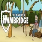 Avec le jeu Les Amis-Dragons pour Android téléchargez gratuitement L'homme de Hmmbridge  sur le portable ou la tablette.